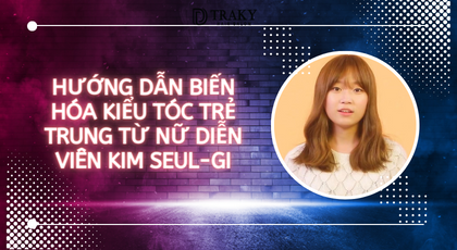 Hướng dẫn biến hóa kiểu tóc trẻ trung từ nữ diễn viên Kim Seul-gi